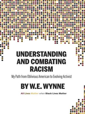 cover image of Understanding and Combating Racism